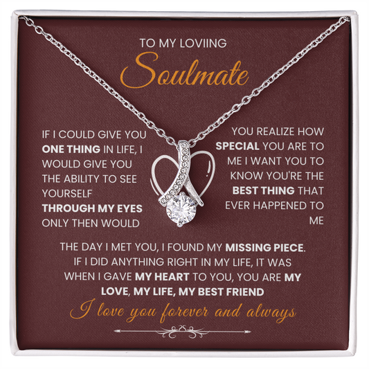 To My Soulmate - "Missing Piece" Alluring Beauty Necklace