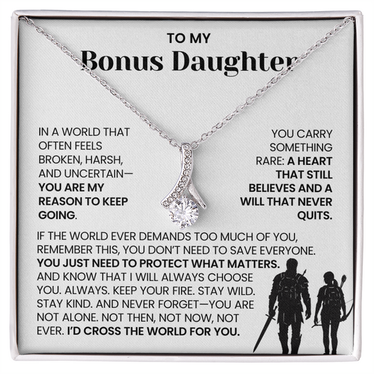 To My Bonus Daughter - "I'd Cross the World for You" Alluring Beauty Necklace