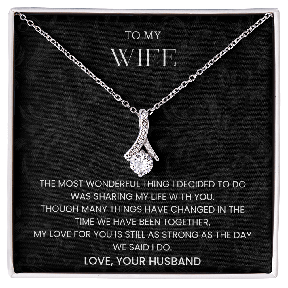 To My Wife - "We Said I Do" Alluring Beauty Necklace