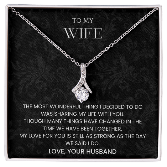To My Wife - "We Said I Do" Alluring Beauty Necklace