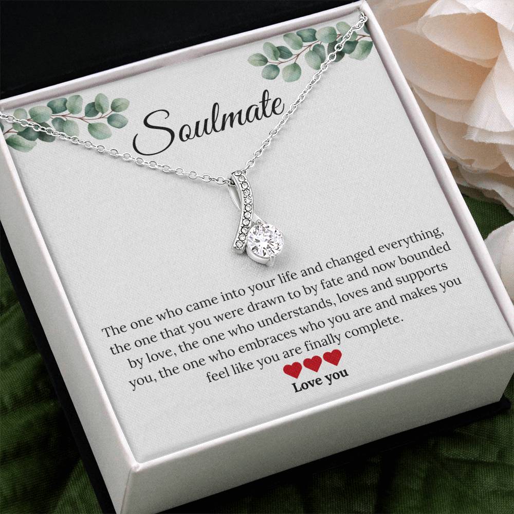 To My Soulmate - "The One Who Changed Everything"  Alluring Beauty Necklace