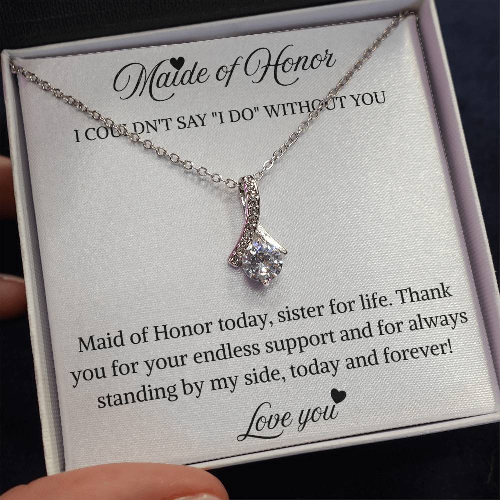 To My Maid of Honor – “Sister for Life”  Alluring Beauty Necklace