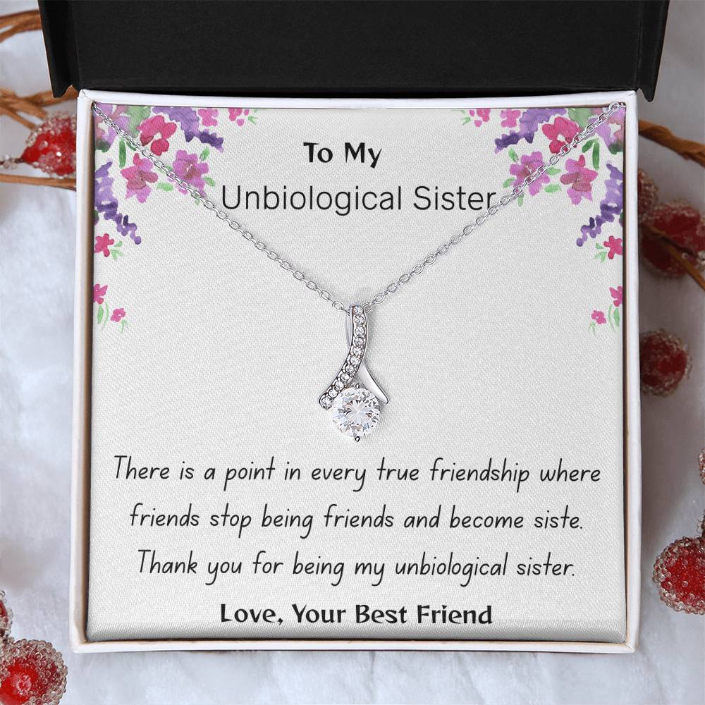 To My Unbiological Sister - "A Sister by Choice" Alluring Beauty Necklace
