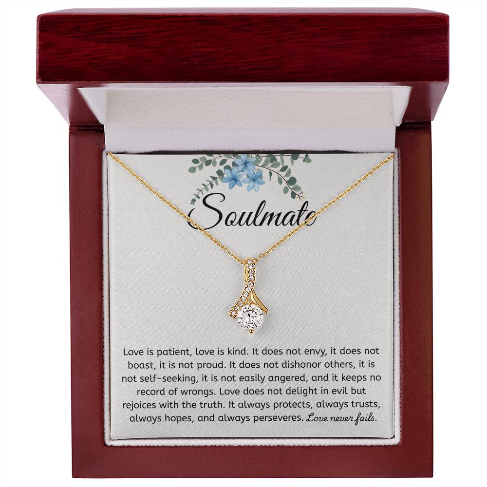 To My Soulmate - "Love is Patient" Alluring Beauty Necklace