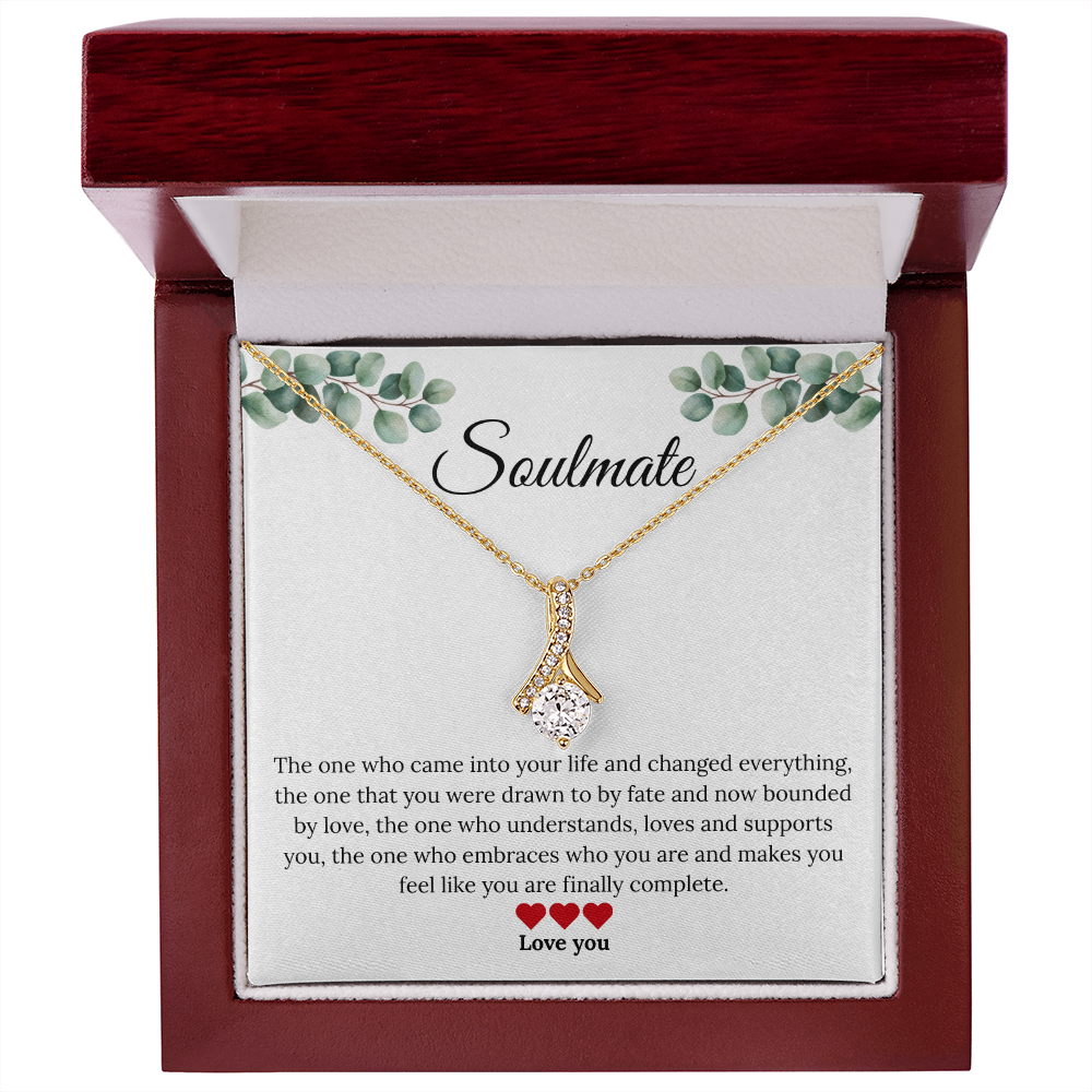 To My Soulmate - "The One Who Changed Everything"  Alluring Beauty Necklace