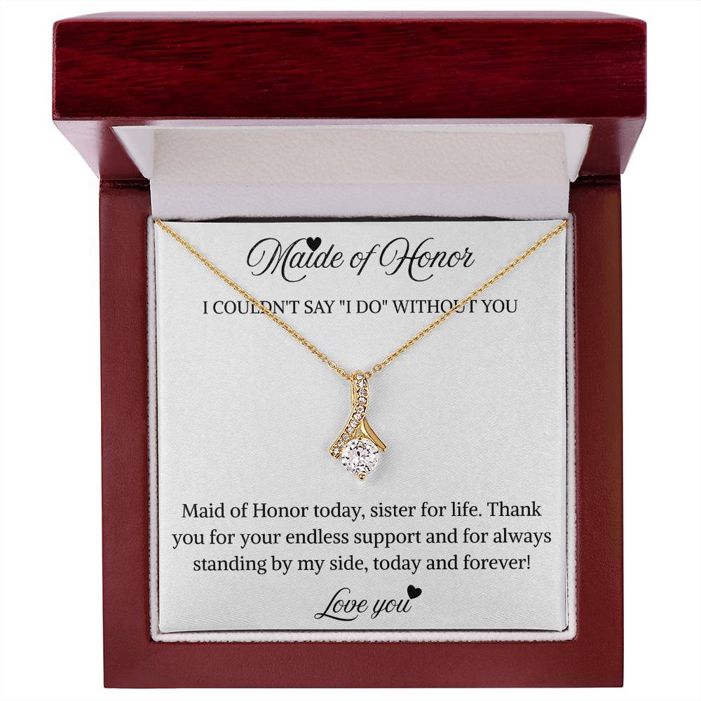 To My Maid of Honor – “Sister for Life”  Alluring Beauty Necklace