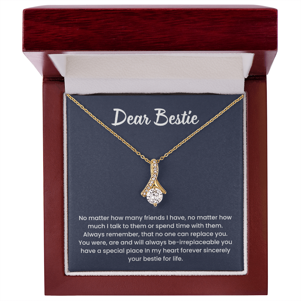 To My Bestie - "No matter how many friends I have"Alluring Beauty Necklace
