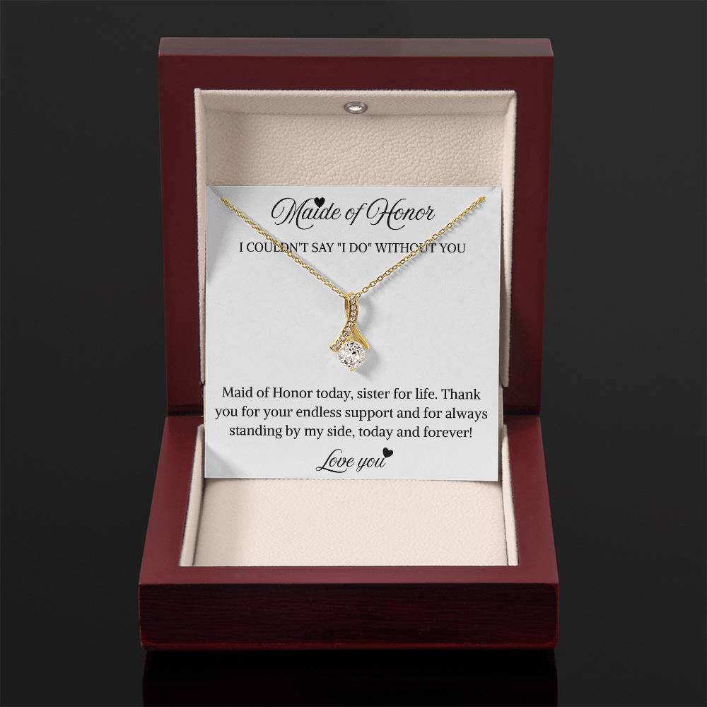 To My Maid of Honor – “Sister for Life”  Alluring Beauty Necklace