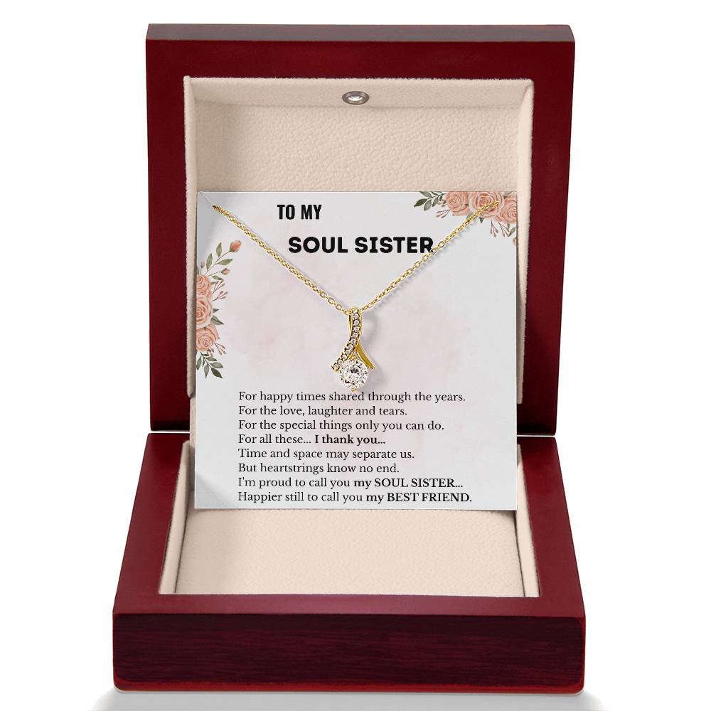 To My Soul Sister – “More Than a Friend, A Sister by Heart” Alluring Beauty Necklace