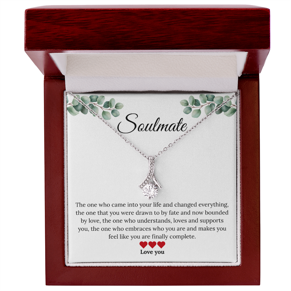 To My Soulmate - "The One Who Changed Everything"  Alluring Beauty Necklace