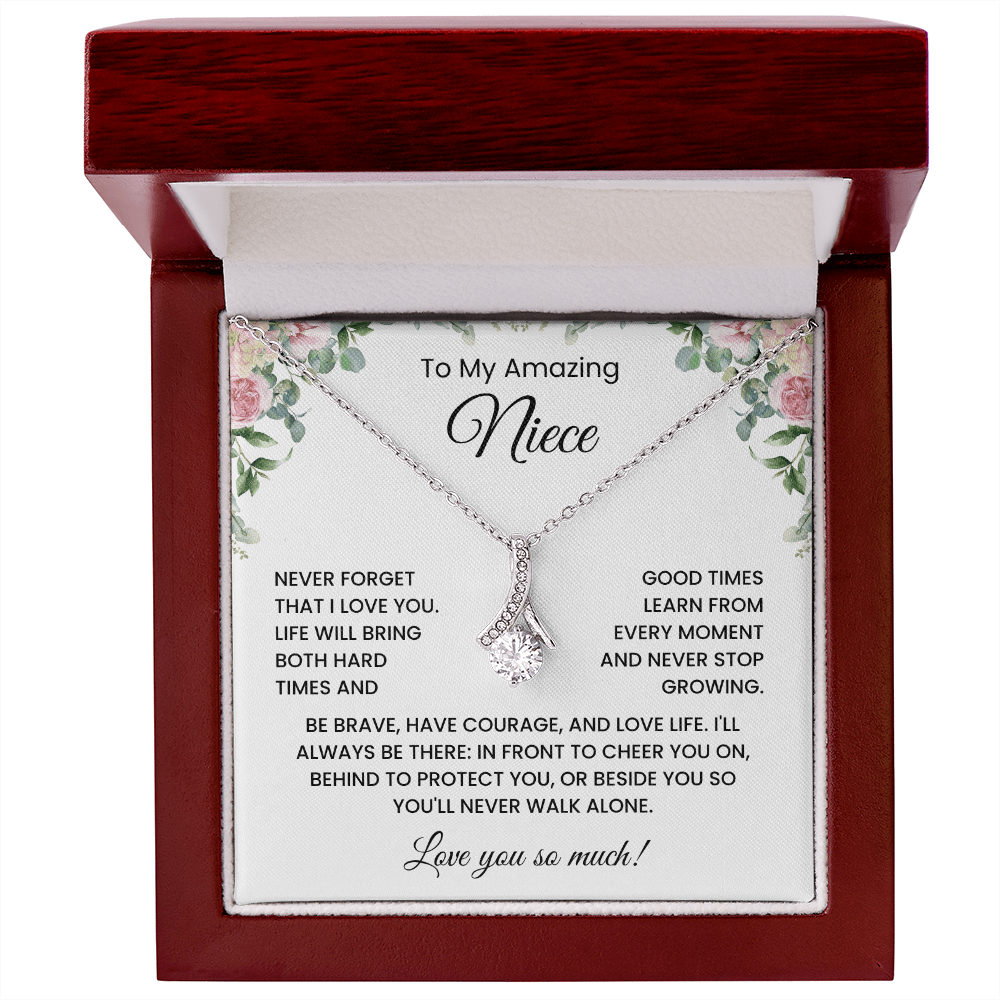 To My Niece - "Be Brave Have Courage"  Alluring Beauty Necklace