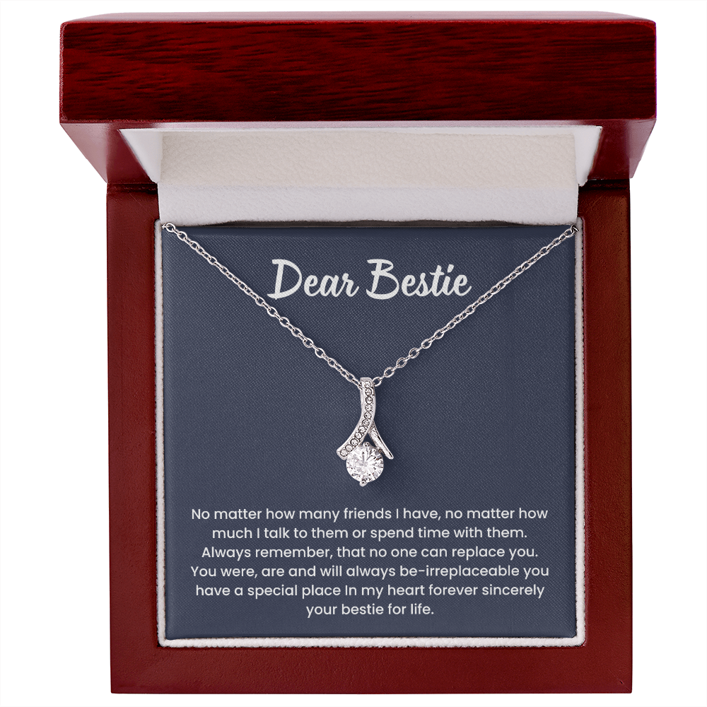 To My Bestie - "No matter how many friends I have"Alluring Beauty Necklace