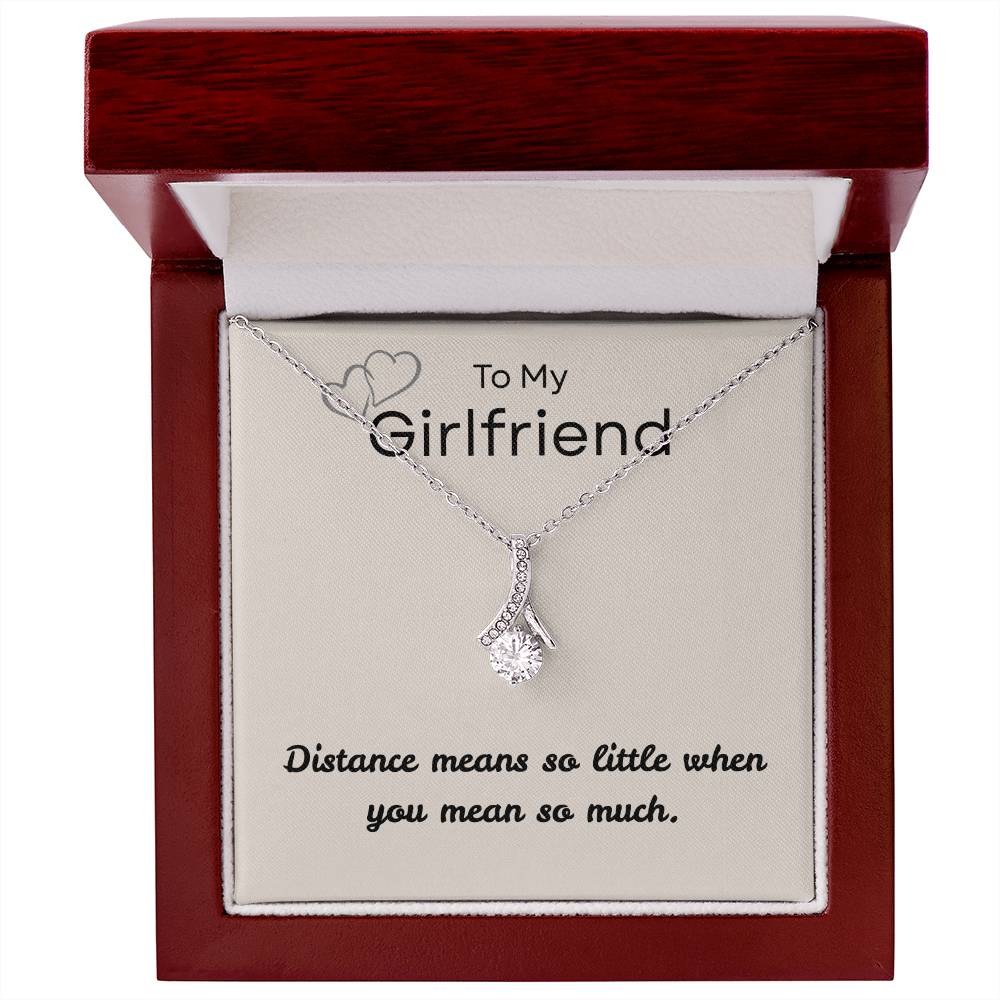 To My Girlfriend – "Distance Means So Little" Alluring Beauty Necklace