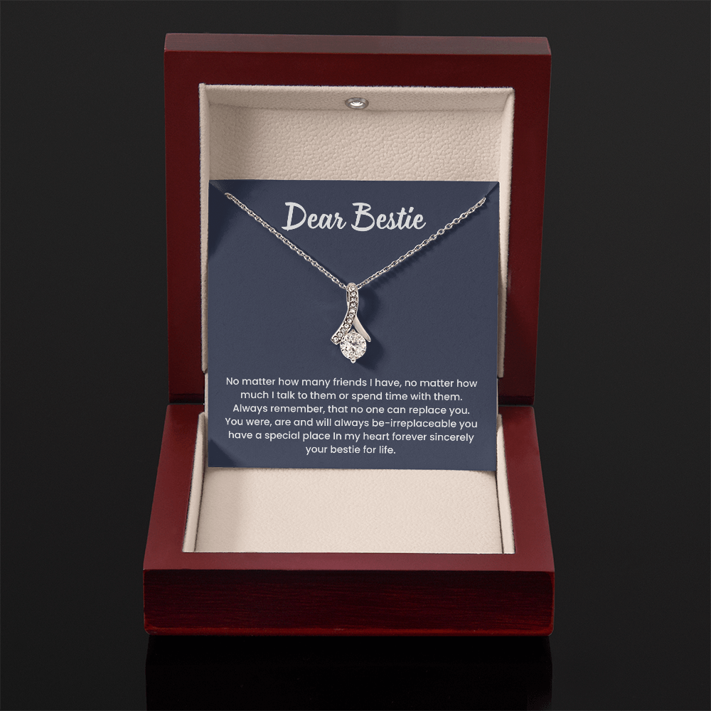 To My Bestie - "No matter how many friends I have"Alluring Beauty Necklace