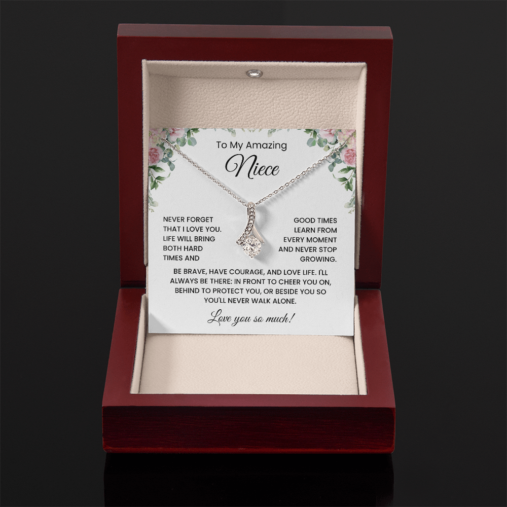 To My Niece - "Be Brave Have Courage"  Alluring Beauty Necklace