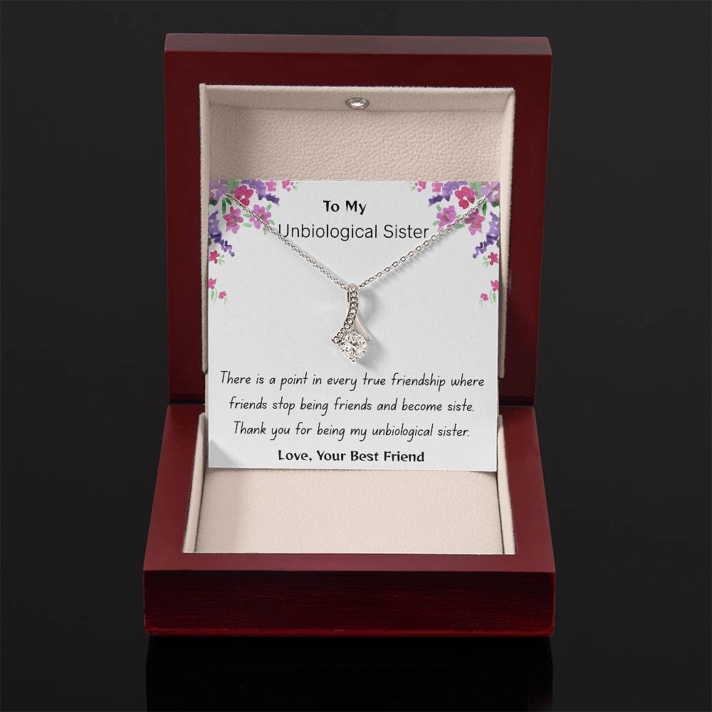 To My Unbiological Sister - "A Sister by Choice" Alluring Beauty Necklace