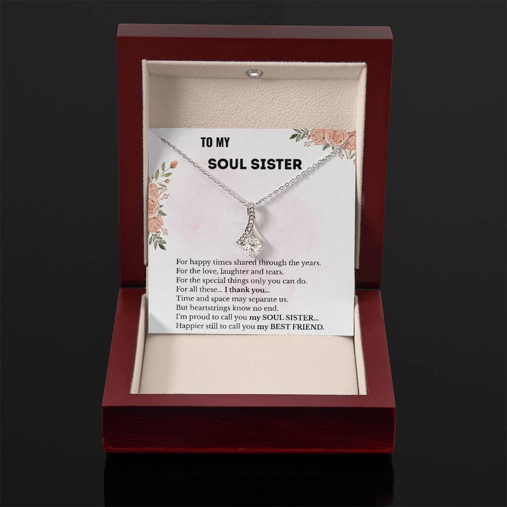 To My Soul Sister – “More Than a Friend, A Sister by Heart” Alluring Beauty Necklace