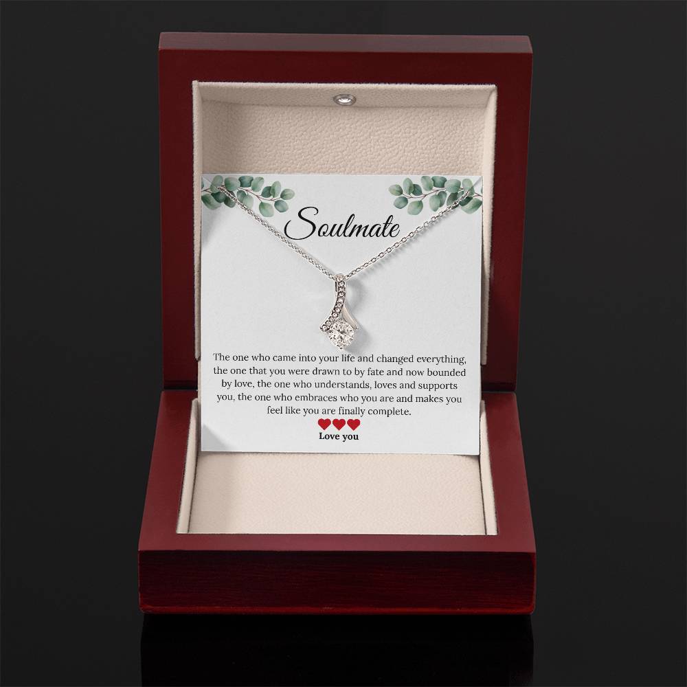 To My Soulmate - "The One Who Changed Everything"  Alluring Beauty Necklace