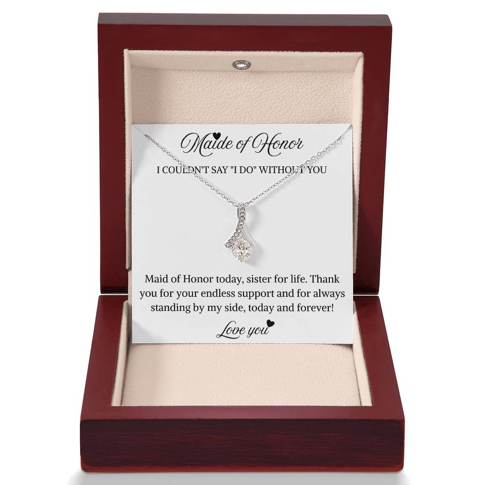 To My Maid of Honor – “Sister for Life”  Alluring Beauty Necklace