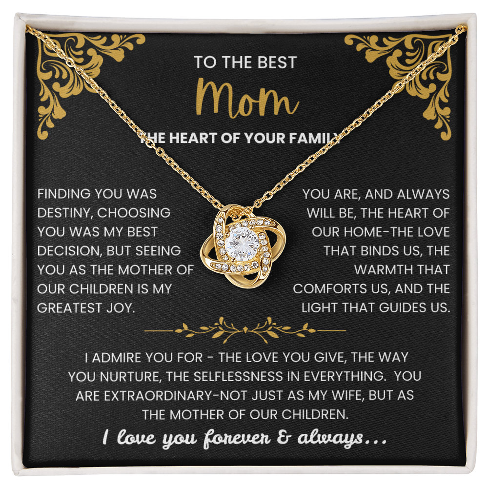 To the Best Mom - "The Heart of Your Family" Love Knot Necklace