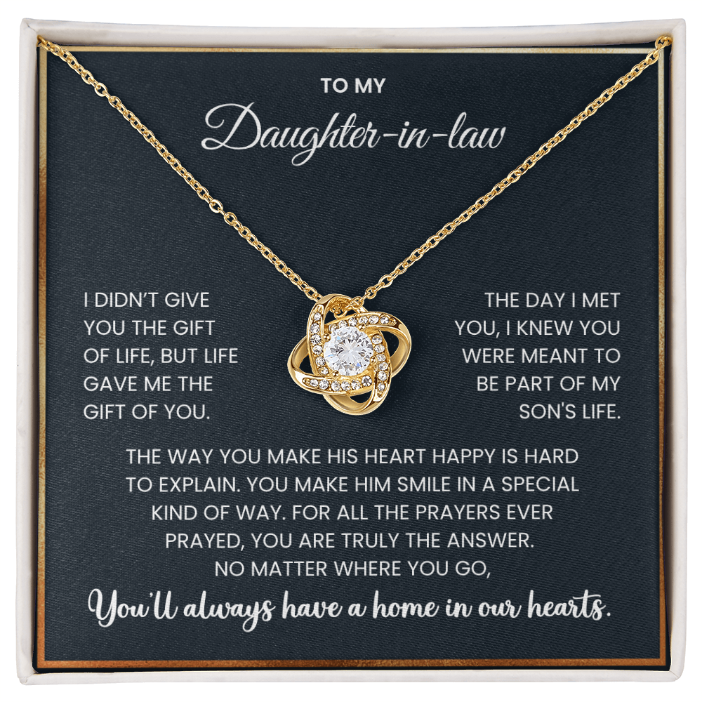 To My Daughter-in-Law -"You'll always have a home in our hearts" Love Knot Necklace