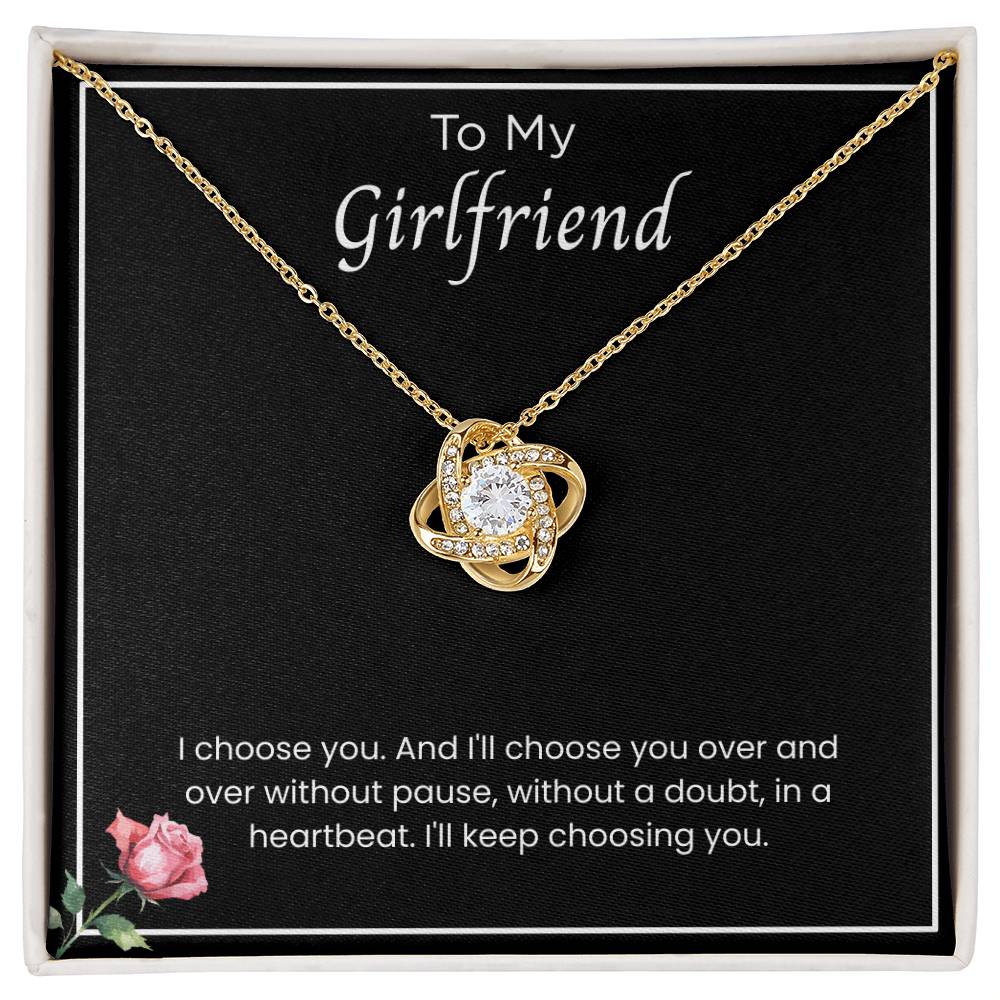To My Girlfriend – '' I'll Always Choose You'' Love Knot Necklace
