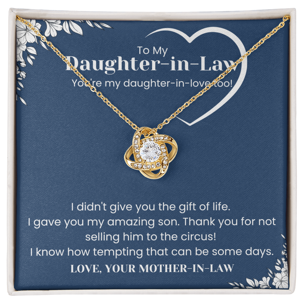 To My Daughter-in-Law – “You're My Daughter-in-Love Too” Love Knot Necklace