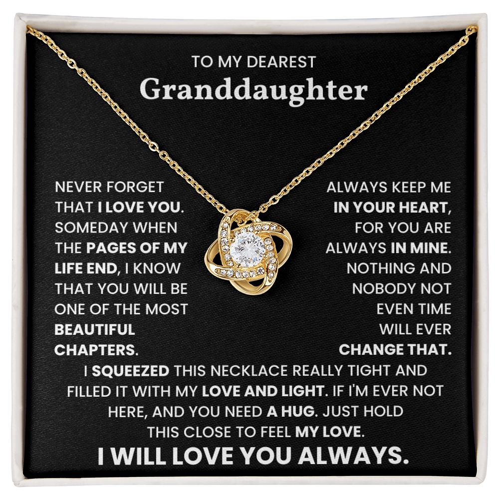 To My Dearest Granddaughter – “I Will Love You Always” Love Knot Necklace