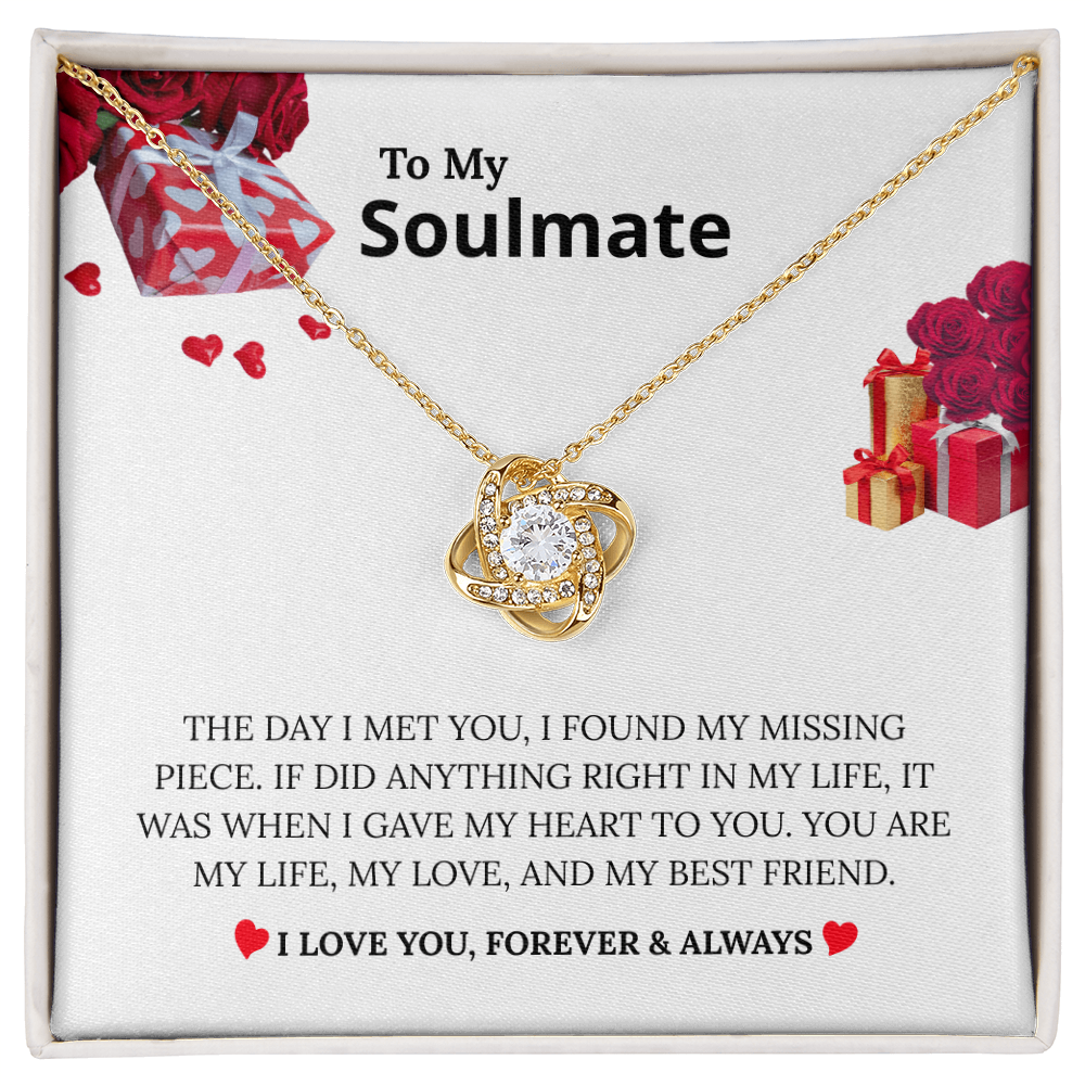 To My Soulmate - "My Missing Piece" Love Knot Necklace