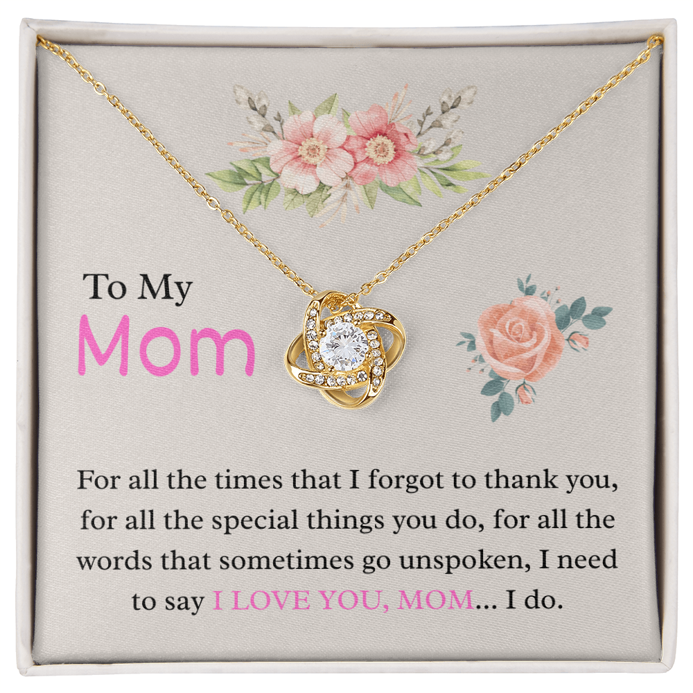 To My Mom – "Unspoken Love" Love Knot Necklace
