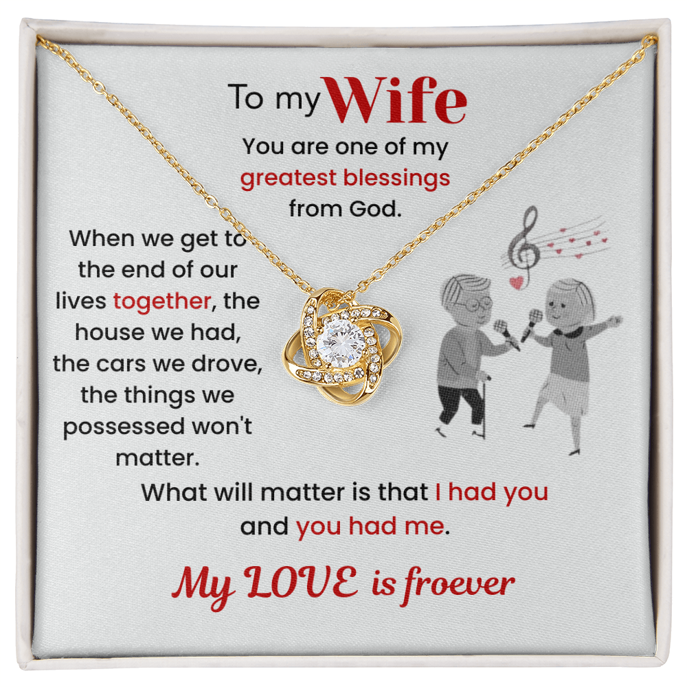 To My Wife - "I Had You & You Had Me" Love Knot Necklace