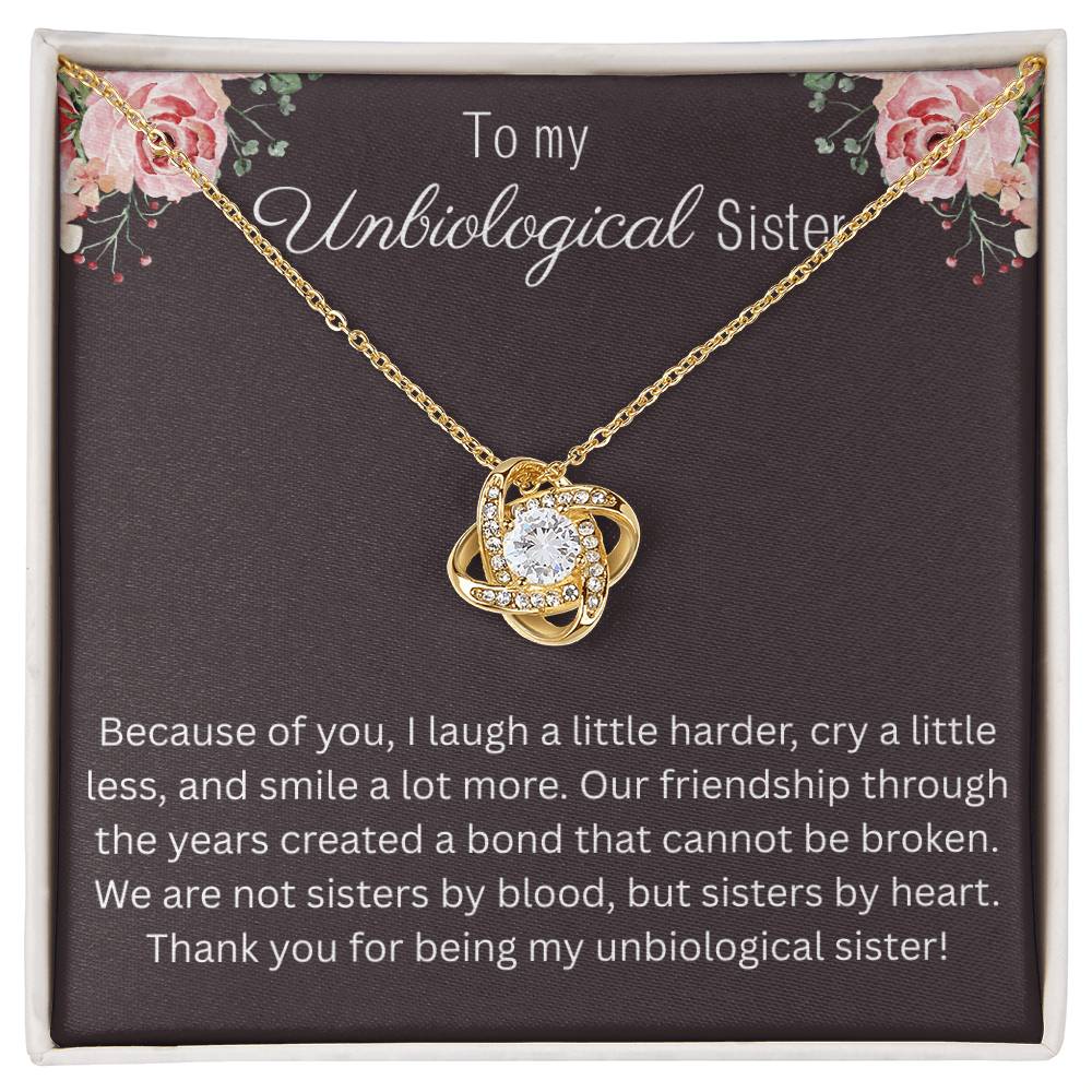To My Unbiological Sister - "Bond That Cannot Be Broken" Love Knot Necklace