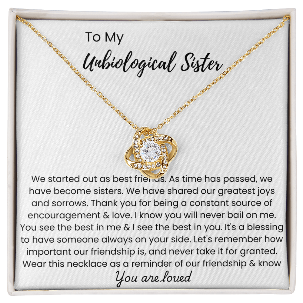 To My Unbiological Sister - "Let's Remember How Important Our Friendship" Love Knot Necklace