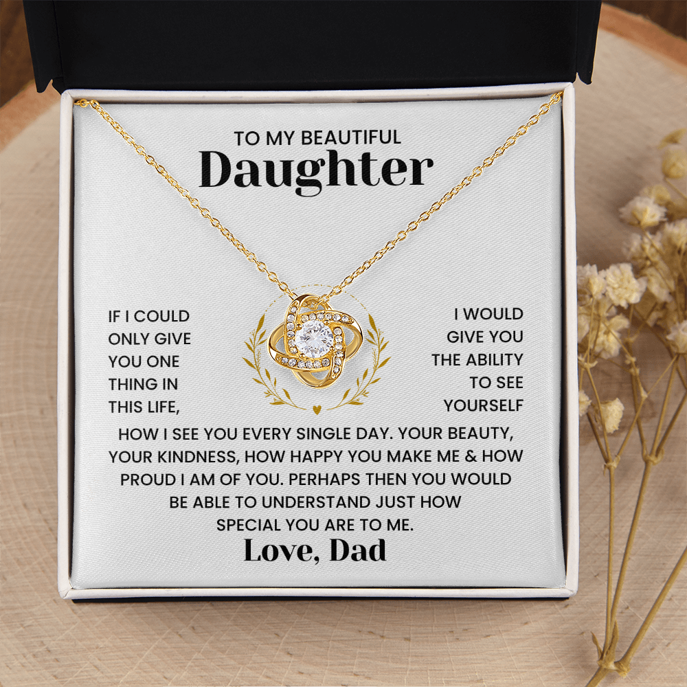 To My Beautiful Daughter Gift – "Heartfelt Message Jewelry from Dad" Love Knot Necklace