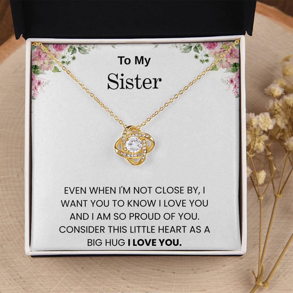 To My Sister – “A Big Hug in a Little Heart”  Love Knot Necklace