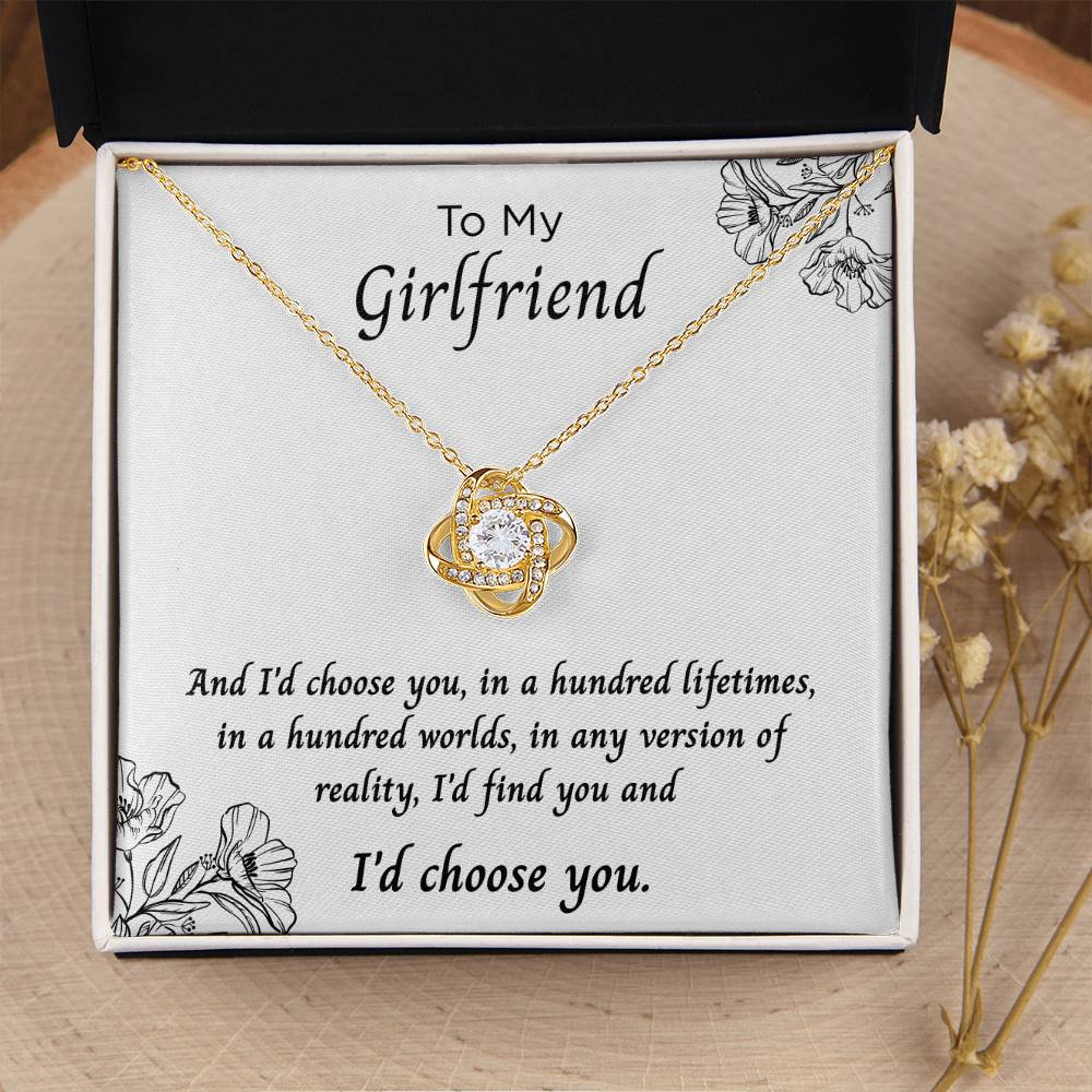 To My Girlfriend – ''I'd Choose You Always'' Love Knot Necklace