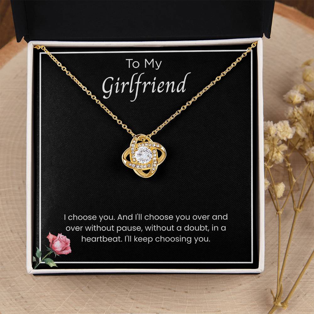 To My Girlfriend – '' I'll Always Choose You'' Love Knot Necklace