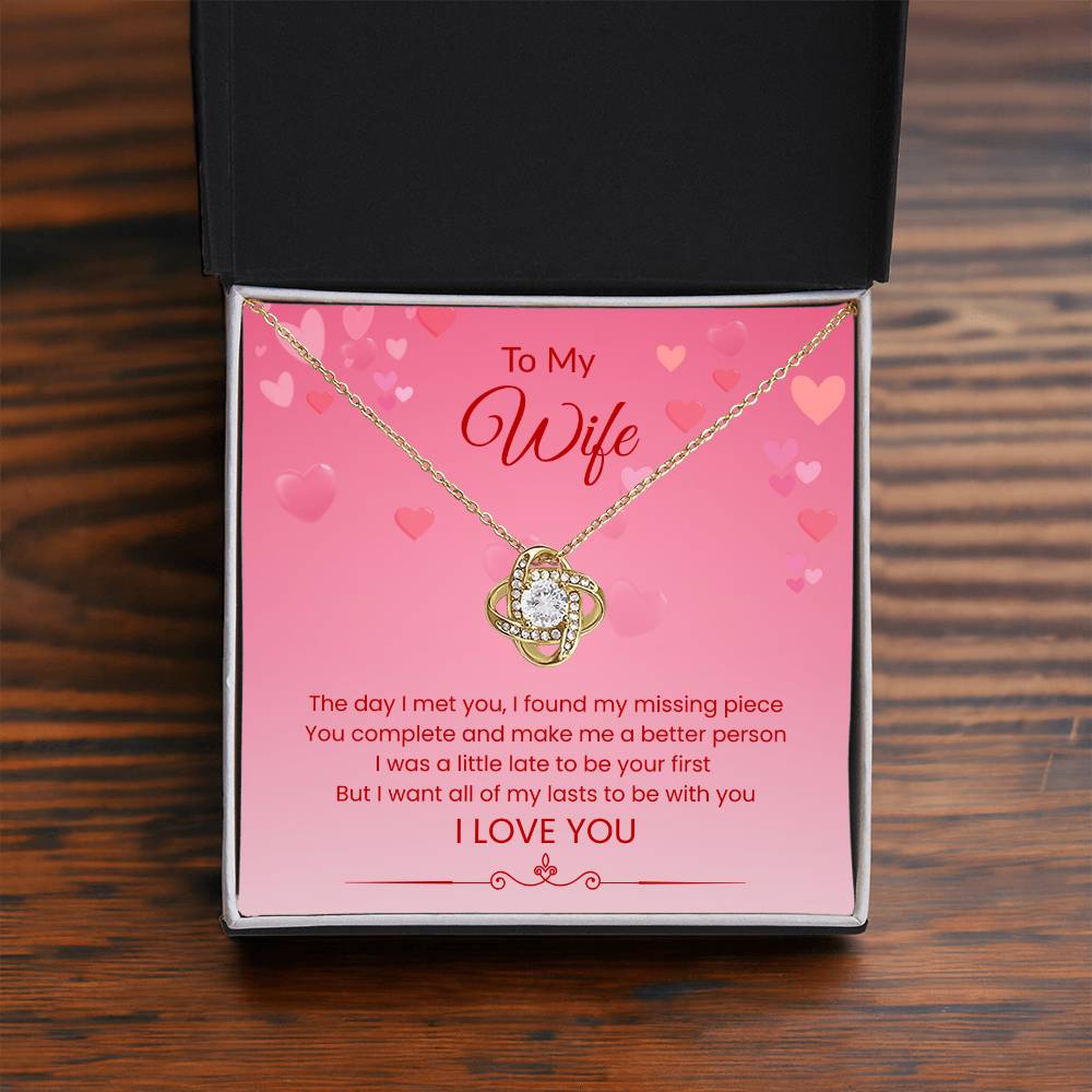 To My Wife - "My Lasts Will Be With You" Love Knot Necklace