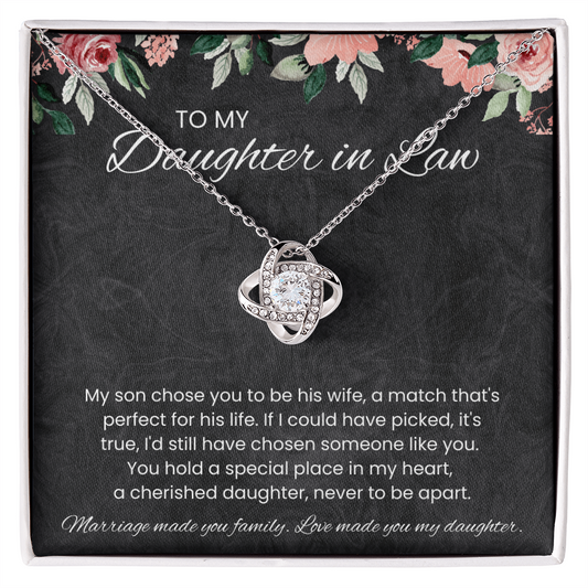 To My Daughter-in-Law – “Love Made You My Daughter” Love Knot Necklace