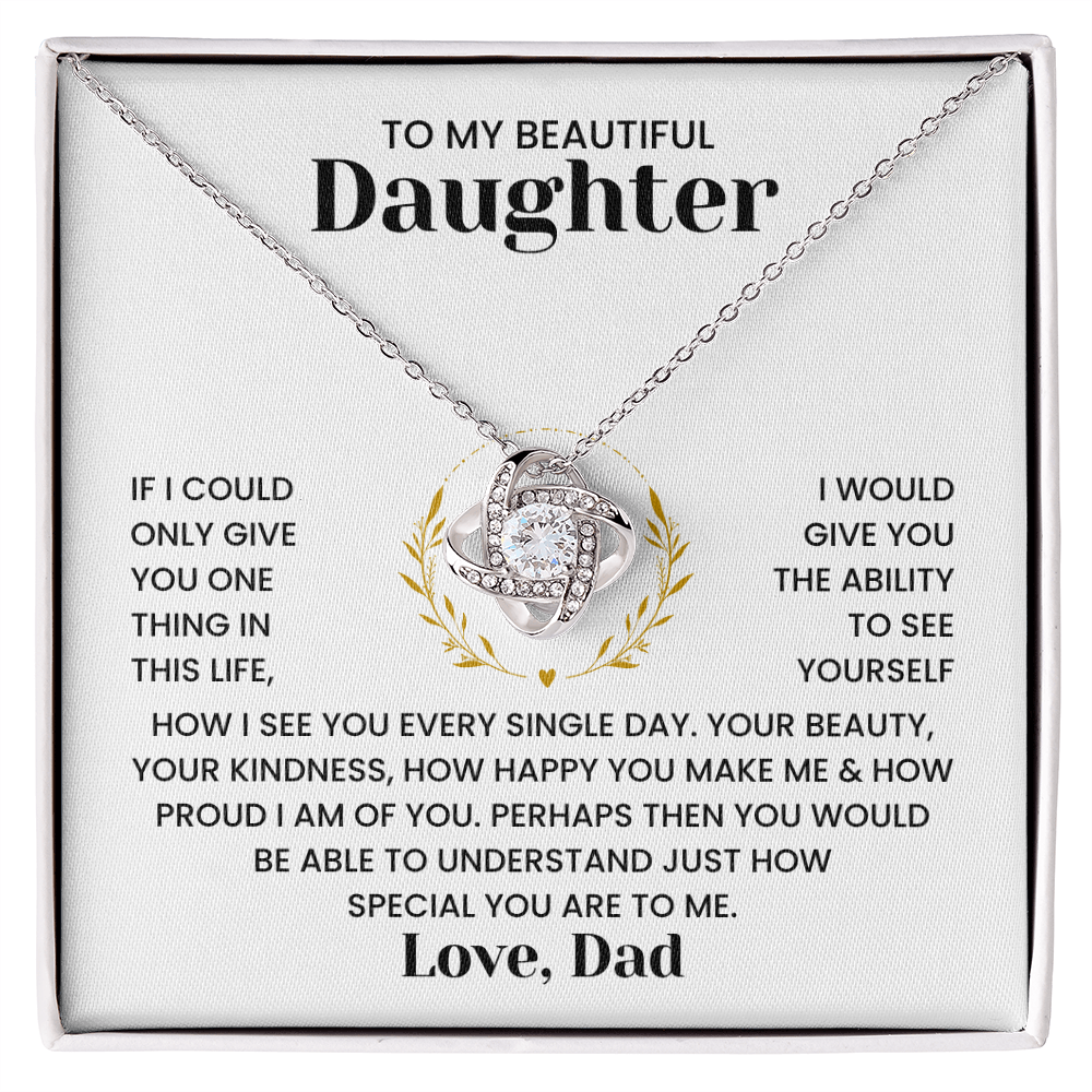 To My Beautiful Daughter Gift – "Heartfelt Message Jewelry from Dad" Love Knot Necklace