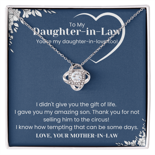 To My Daughter-in-Law – “You're My Daughter-in-Love Too” Love Knot Necklace