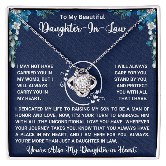 To My Beautiful Daughter-in-Law –" Always have a place in my heart " Love Knot Necklace