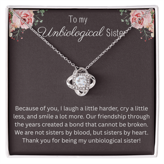 To My Unbiological Sister - "Bond That Cannot Be Broken" Love Knot Necklace