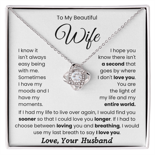 To My Beautiful Wife - "My Life and My Entire World" Love Knot Necklace