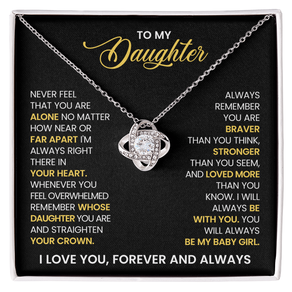 To My Daughter – "Never Feel That You Are Alone" Love Knot Necklace