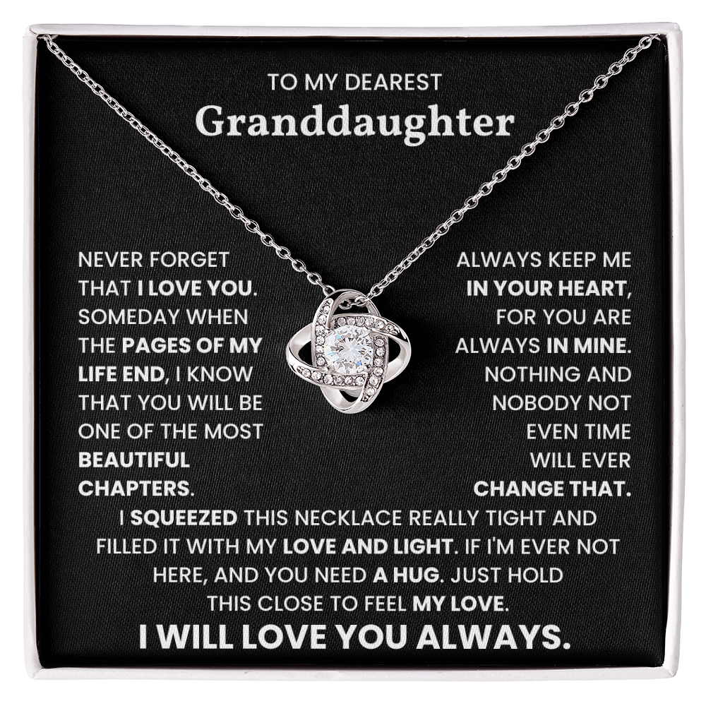 To My Dearest Granddaughter – “I Will Love You Always” Love Knot Necklace