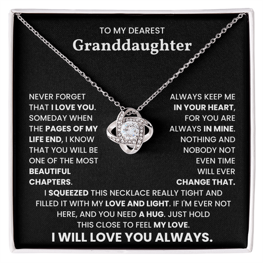 To My Dearest Granddaughter – “I Will Love You Always” Love Knot Necklace