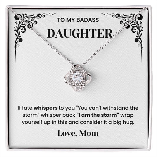 To My Badass Daughter - "You Are the Storm" Love Knot Necklace