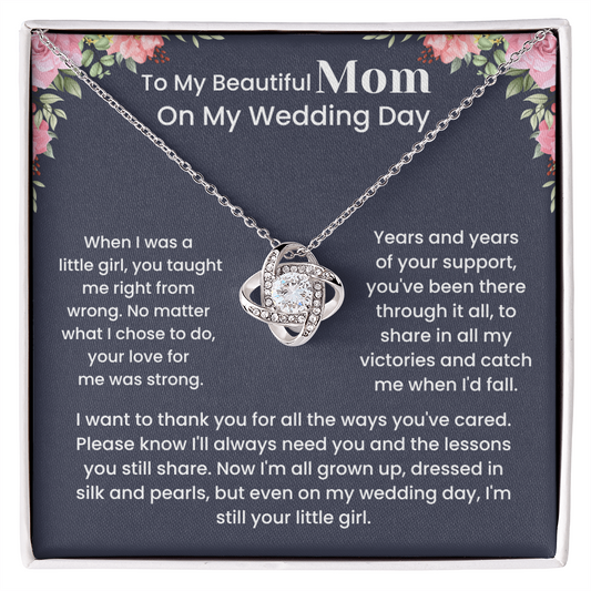 To My Mother – ''I'll always need you'' Love Knot Necklace
