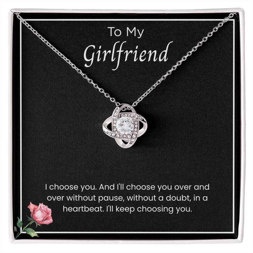 To My Girlfriend – '' I'll Always Choose You'' Love Knot Necklace
